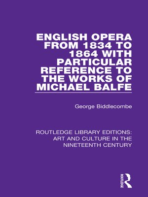 cover image of English Opera from 1834 to 1864 with Particular Reference to the Works of Michael Balfe